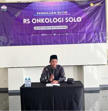 Rumah Sakit Onkologi Solo Selenggarakan Pengajian Rutin, Mengajak Pegawai Memaknai Gerakan Salat dalam Kehidupan Sehari-hari