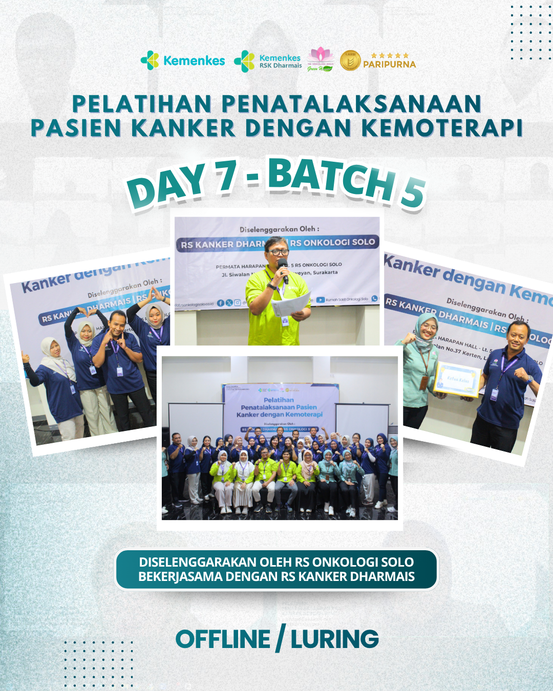 Hari Ke-7 | Pelatihan Penatalaksanaan Pasien Kanker dengan Kemoterapi Batch 5 Secara Luring- Batch 5